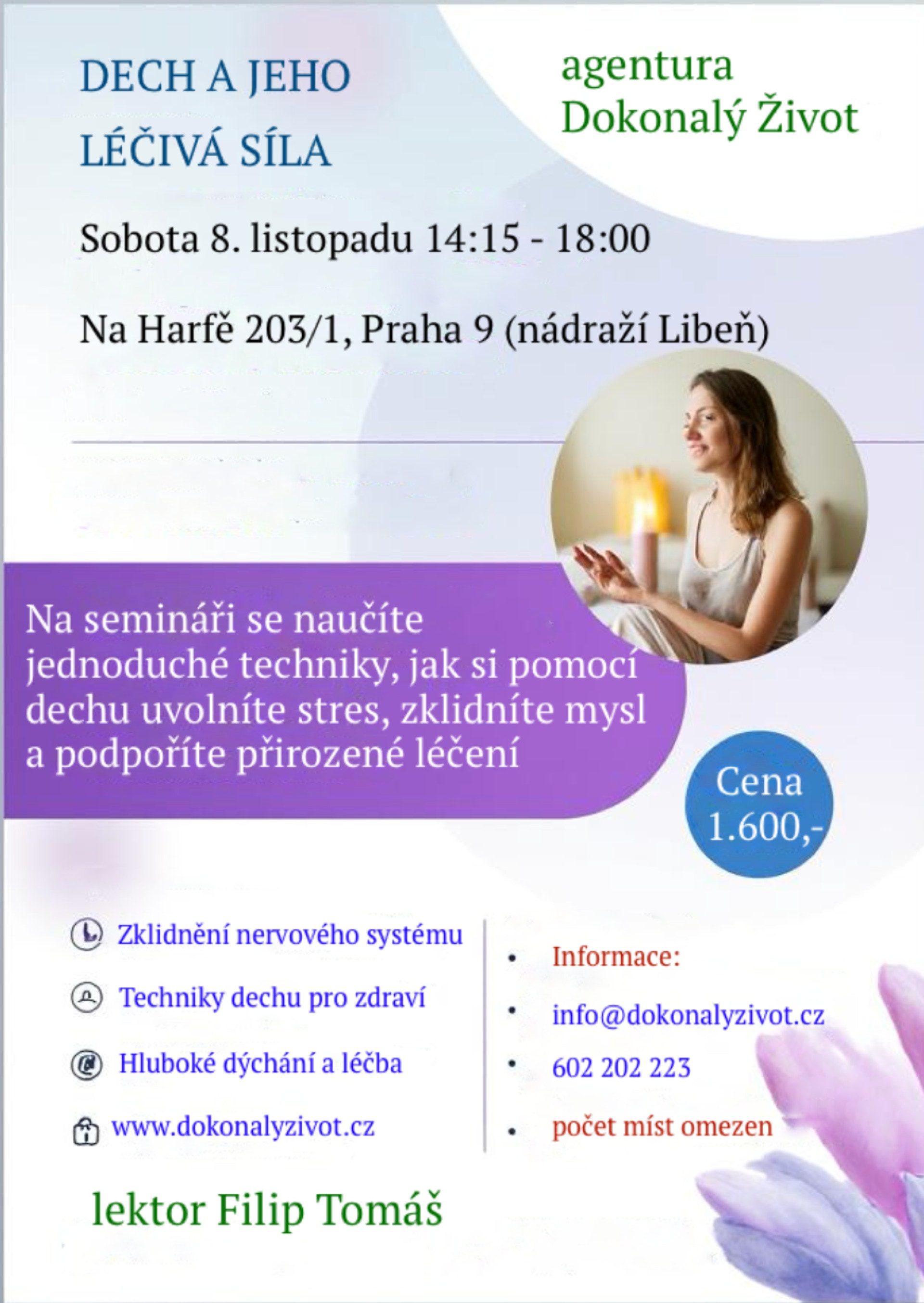 Dech je bránou ke klidu a síle, kterou už máme v sobě. V semináři se naučíte jednoduché techniky, jak pomocí dechu uvolnit stres, zklidnit mysl a podpořit přirozené léčení.