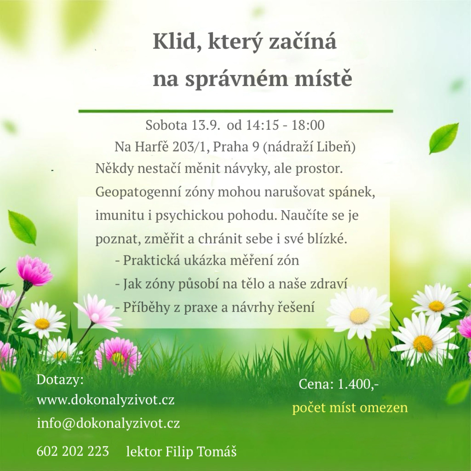 Někdy nestačí měnit návyky, ale prostor.  Geopatogenní zóny mohou narušovat spánek, imunitu i psychickou pohodu. Naučíte se je poznat, změřit a chránit sebe i své blízké.
